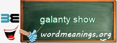 WordMeaning blackboard for galanty show